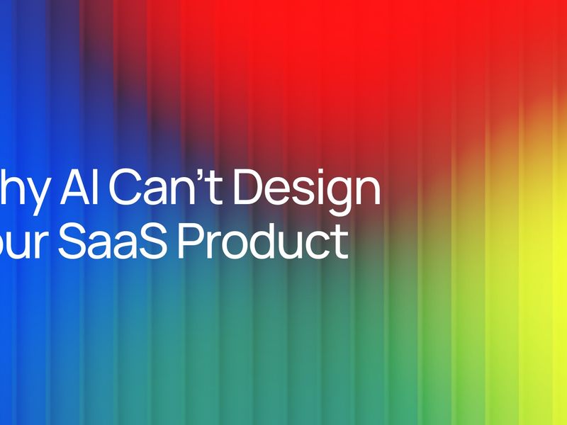 Why Hire a SaaS Product Designer When AI Tools Can Make UI?