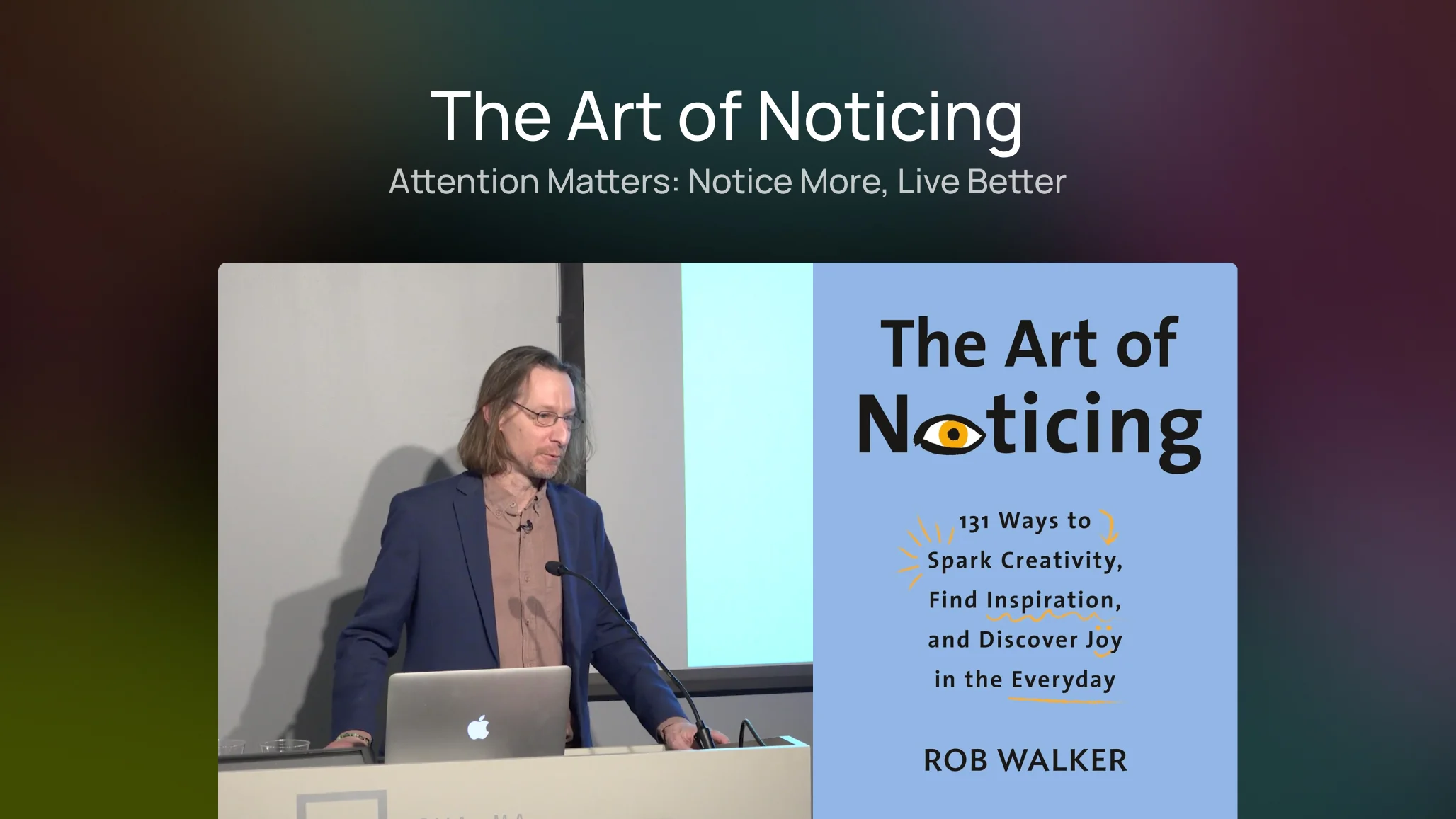 The Art of Noticing - Reclaim Your Attention Now - UI UX Showcase