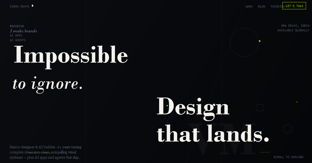 Vibhu Mehta - Designer & AI Builder | Branding, UI/UX, AI Apps & Agents