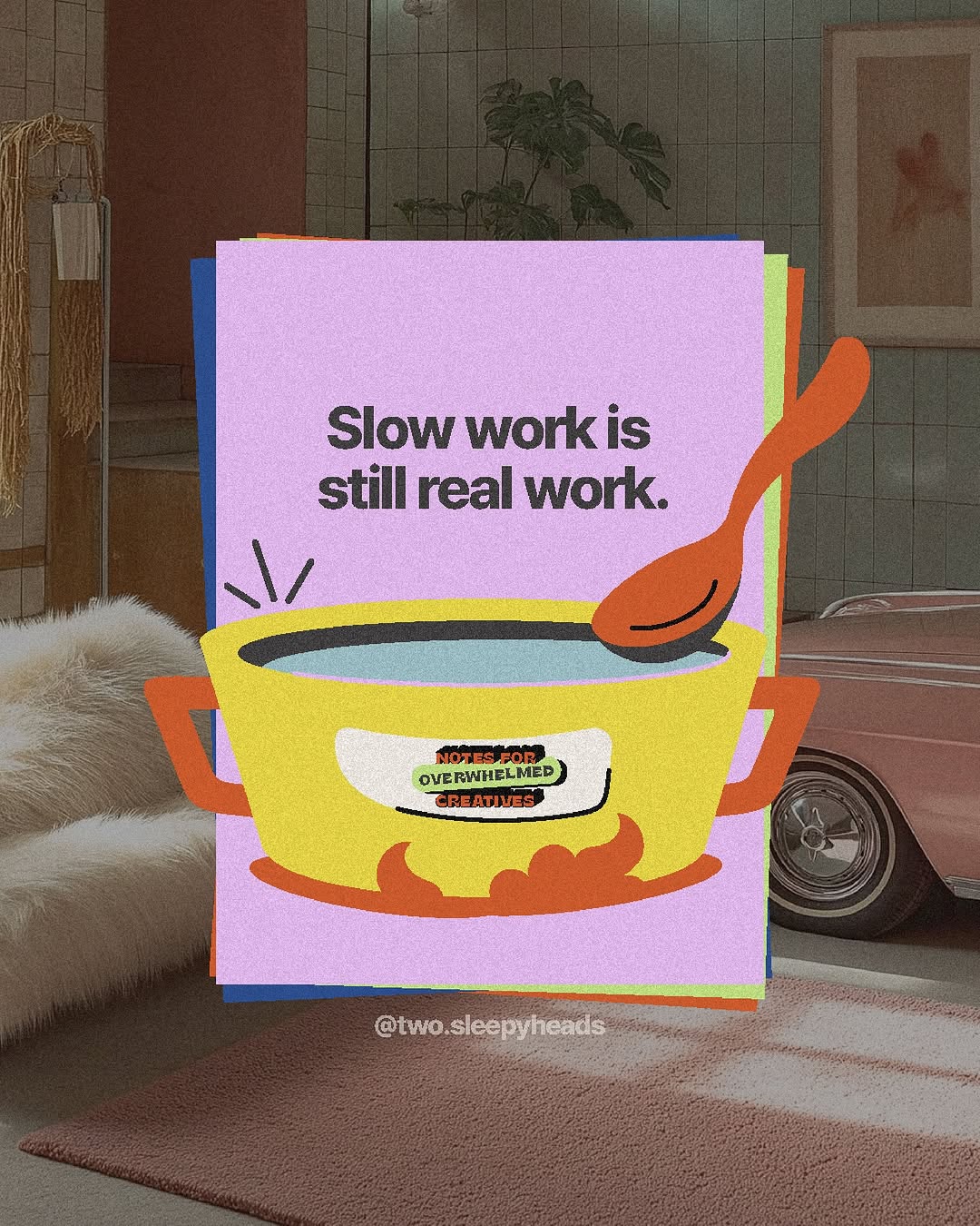 Notes for the overwhelmed creatives; stir gently, do not boil Image 5