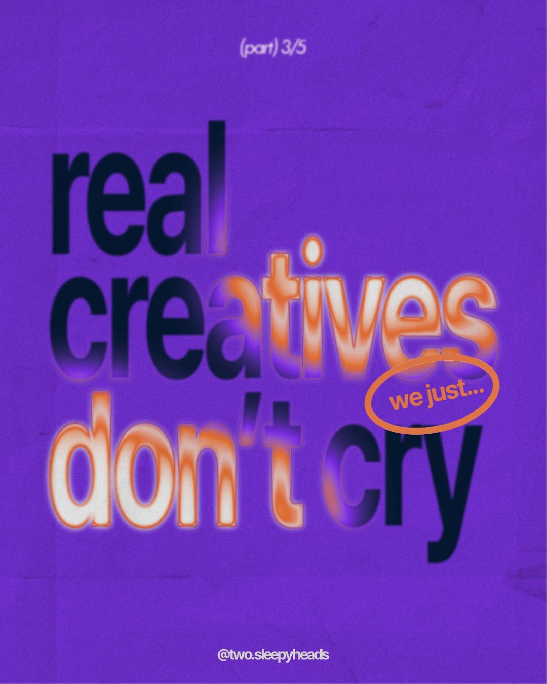 real creatives don’t cry, we just… 
call it creative direction👀

#twosleepyheads #realcreativesdontcry #creativeagency #creativetips #creativewoes