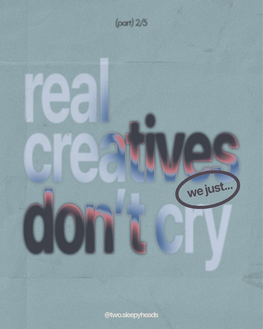 real creatives don’t cry, we just…repurpose pain into content 😅

#twosleepyheads #realcreativesdontcry #creativeagency #creativetips #creativewoes