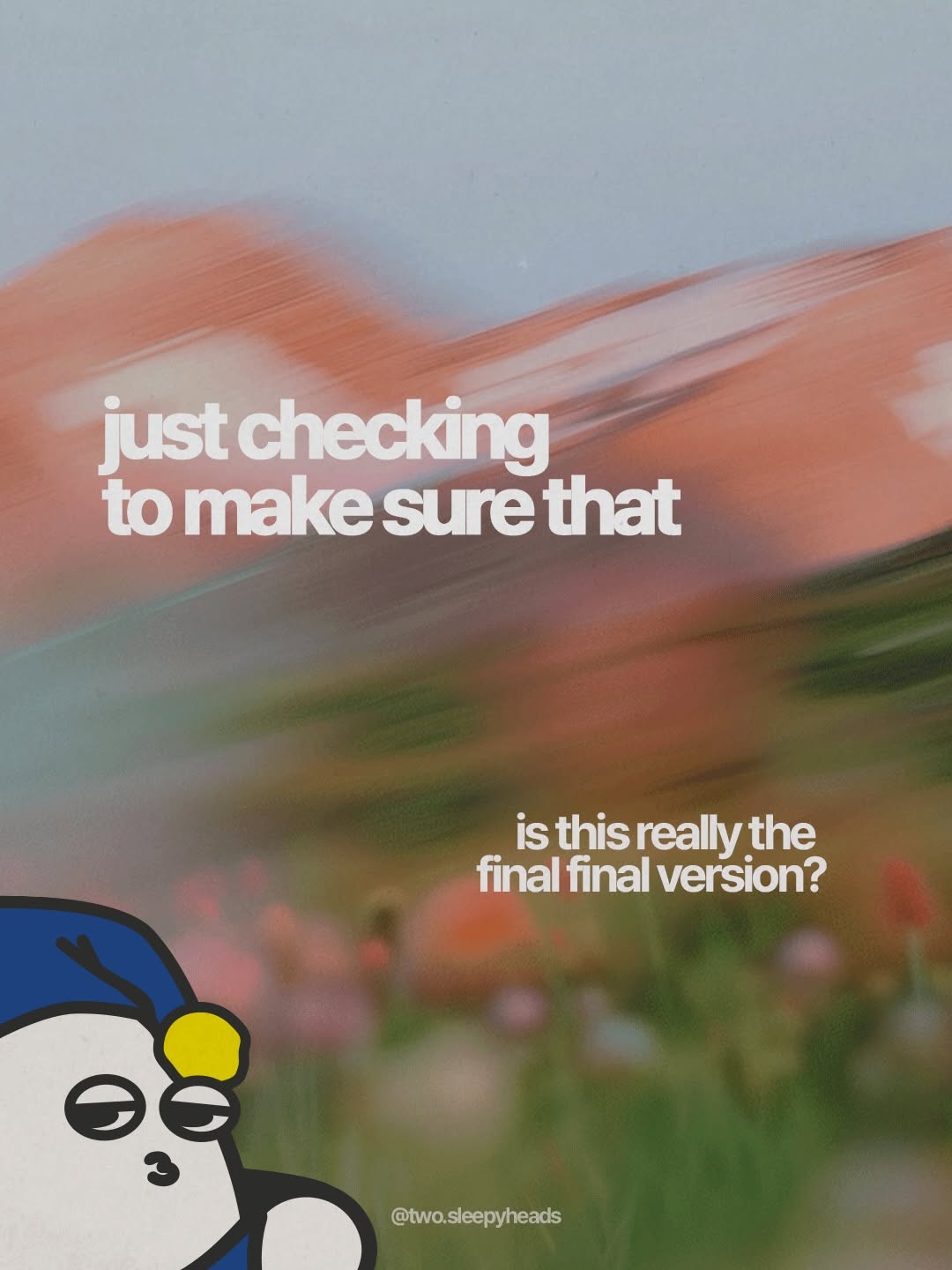 just making sure 👀

#twosleepyheads #justchecking #creativeagency Image 2