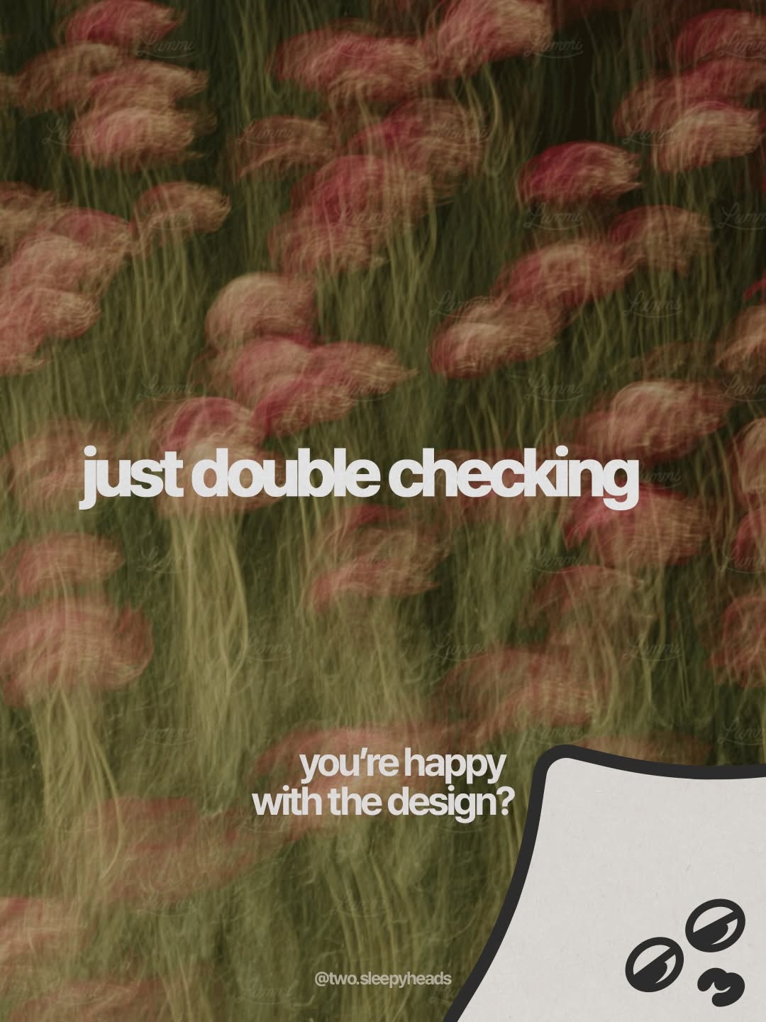 just making sure 👀

#twosleepyheads #justchecking #creativeagency Image 3