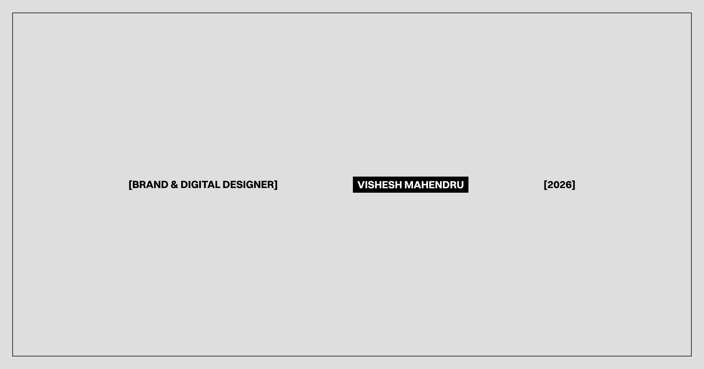 Vishesh Mahendru | Brand & Digital Designer