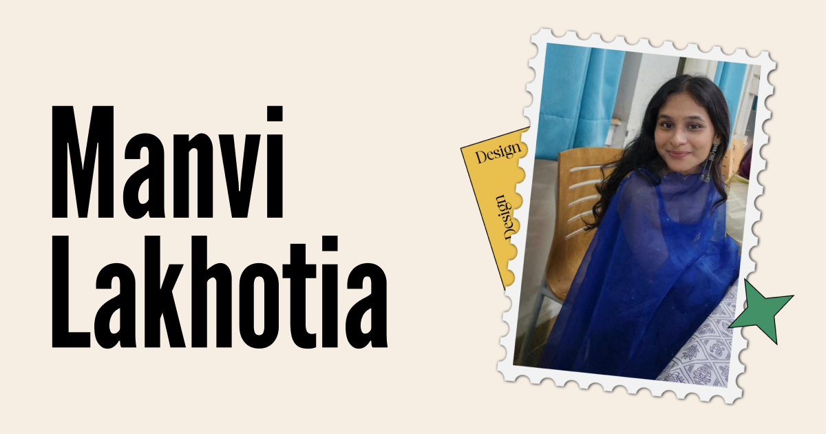 Manvi Lakhotia | UX & Product Design Portfolio
