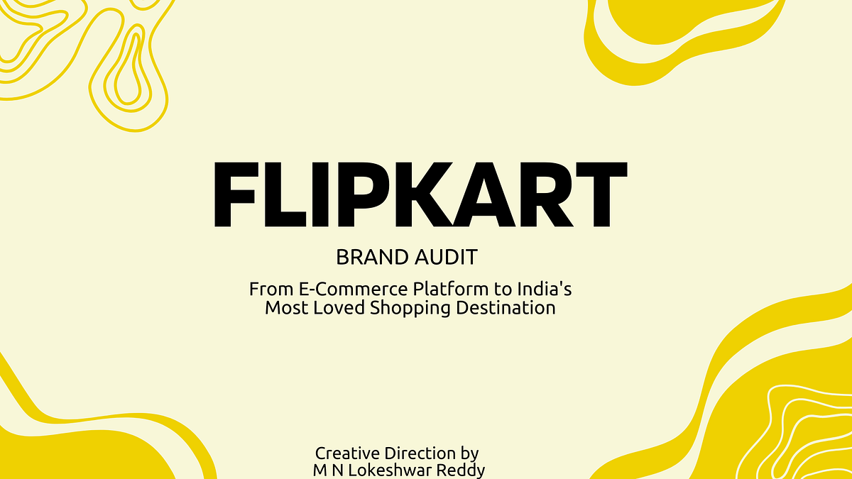 FLIPKART — Brand Audit and Creative Direction