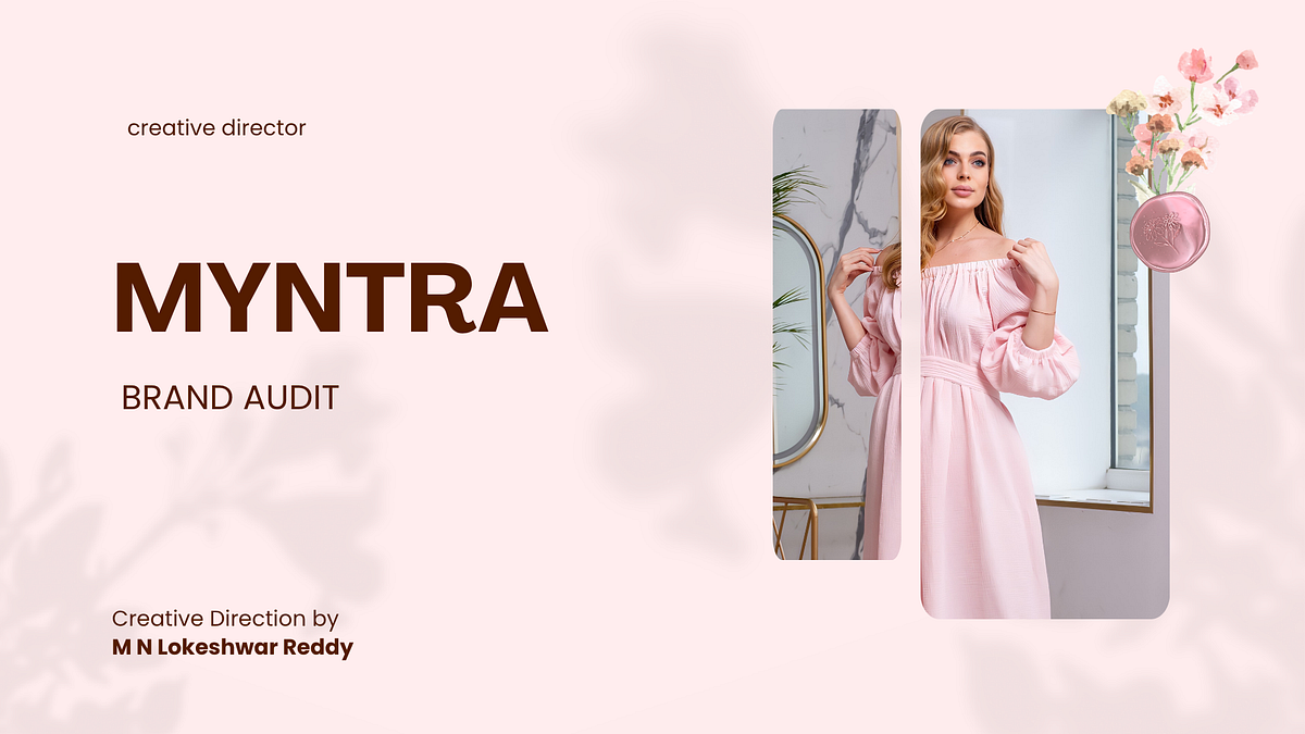 MYNTRA — Brand Audit Creative Direction
