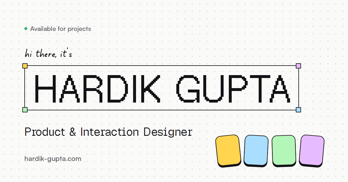 Hardik Gupta · Product & Interaction Designer Image 0