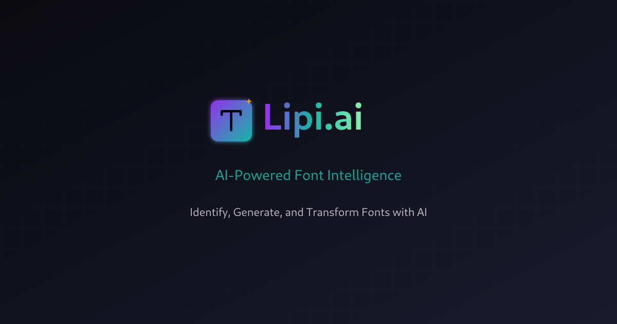 Lipi.ai - AI-Powered Font Intelligence Platform