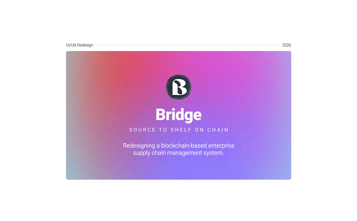 Bridge - Enterprise Blockchain SCM | UI/UX Rebrand