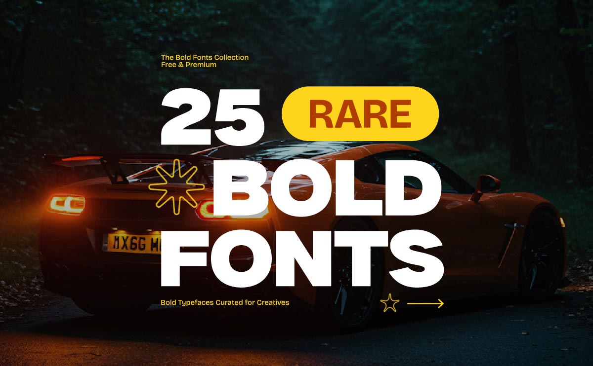Top 25 Bold Fonts (Free + Premium)