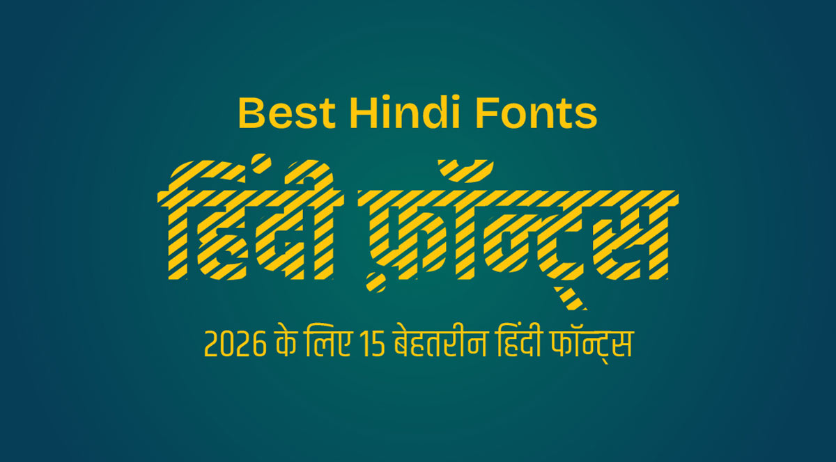 Best Hindi Fonts for 2026: 15 Stylish Devanagari Fonts for Designers