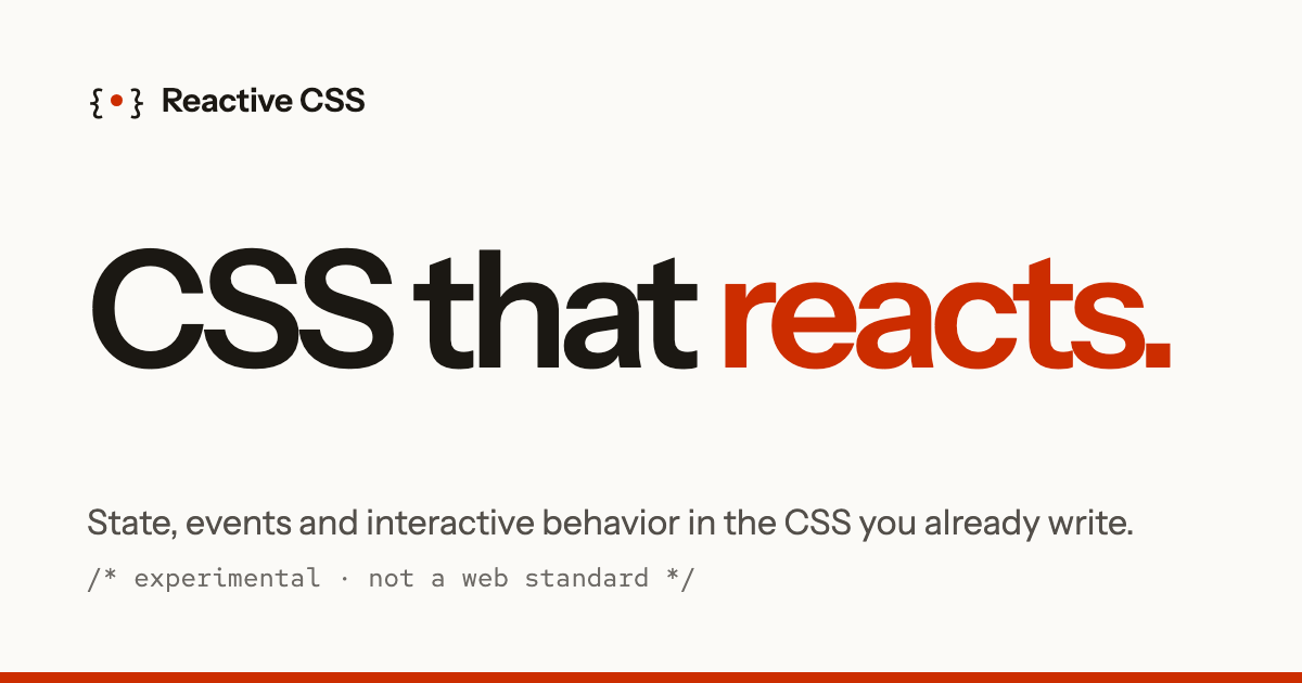 Reactive CSS · State and events in the CSS you already write