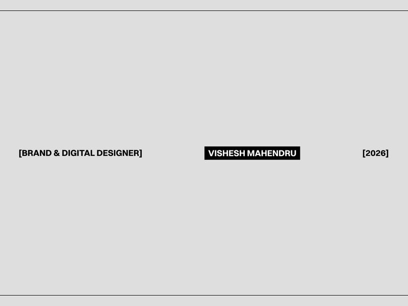 Vishesh Mahendru | Brand & Digital Designer