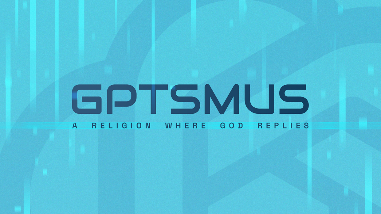 GPTSMUS a religion where god replies