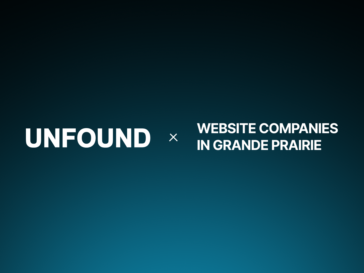 Website Companies in Grande Prairie | Unfound Studio