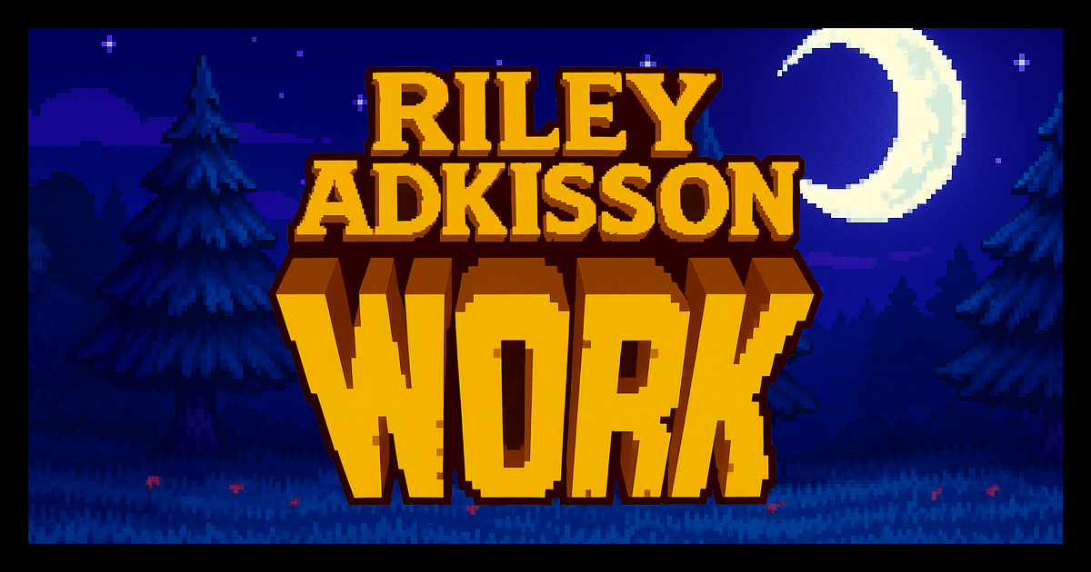 Riley Adkisson — Work