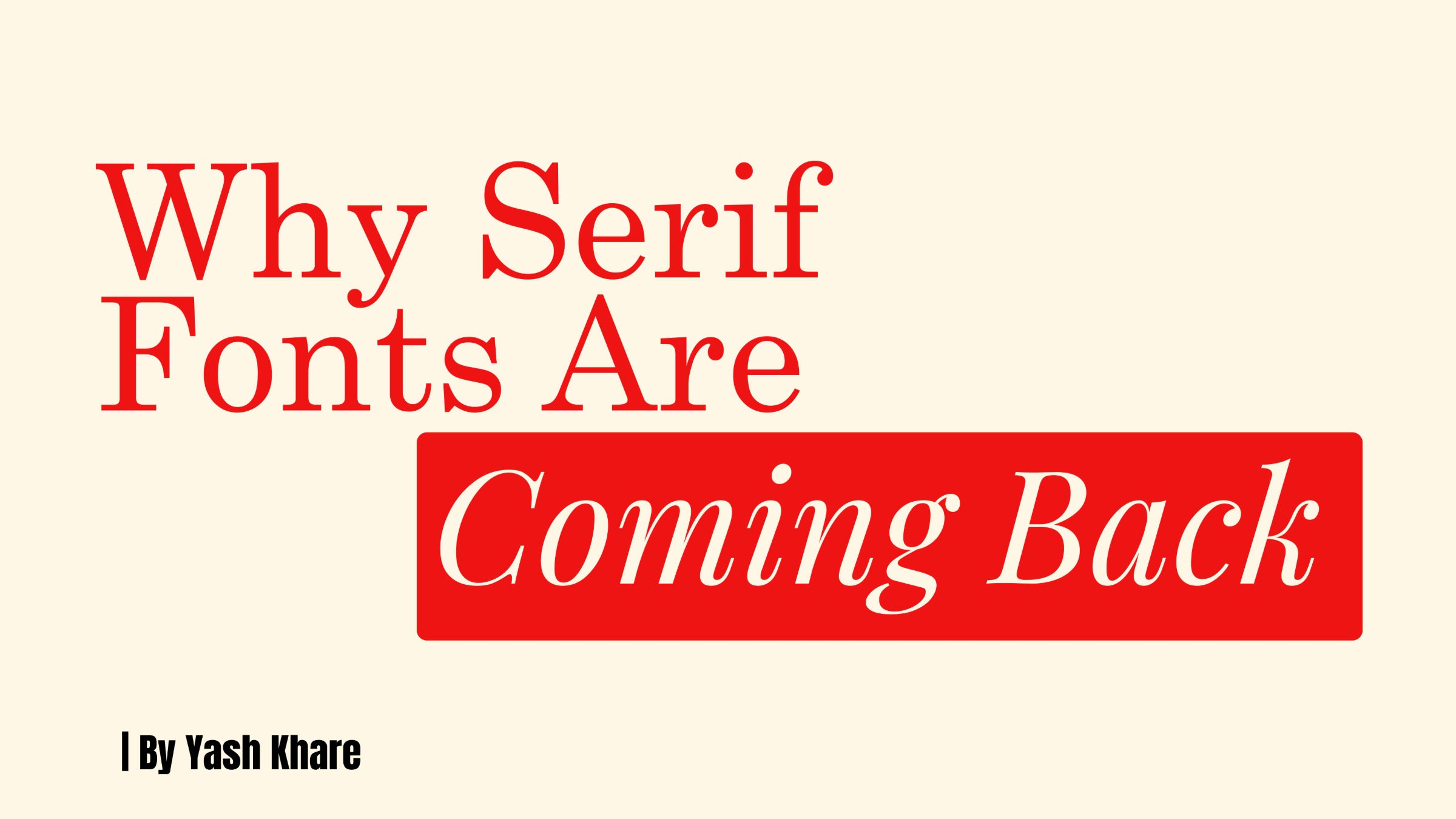 Why Serif Fonts Are Coming back | yash khare | Medium