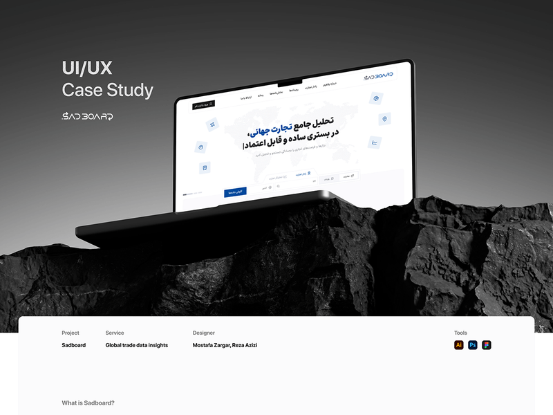 UX/UI Case Study (Sadboard— Global Trade Data Platform)