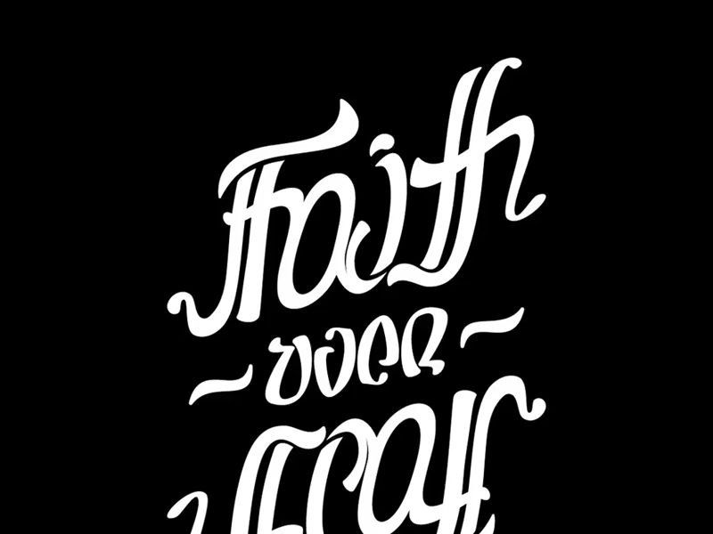 Faith Over Fear Ambigram