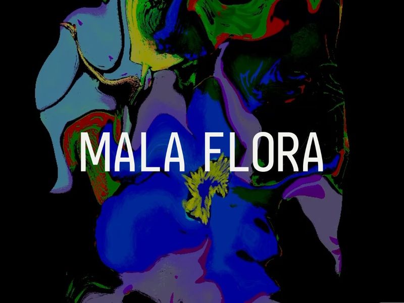 MALA FLORA