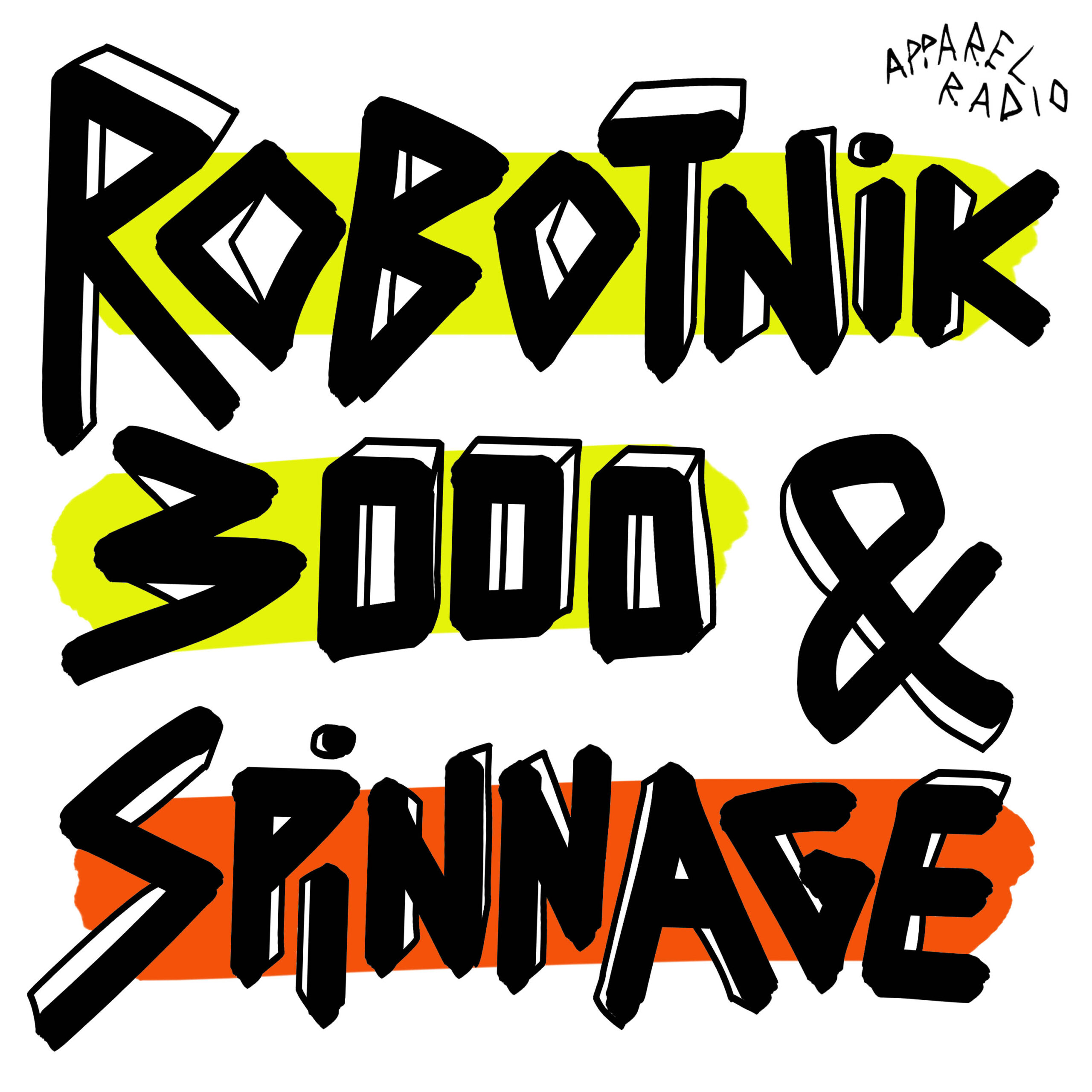 Radio Show #262: Robotnik & Spinnage - Apparel Music
