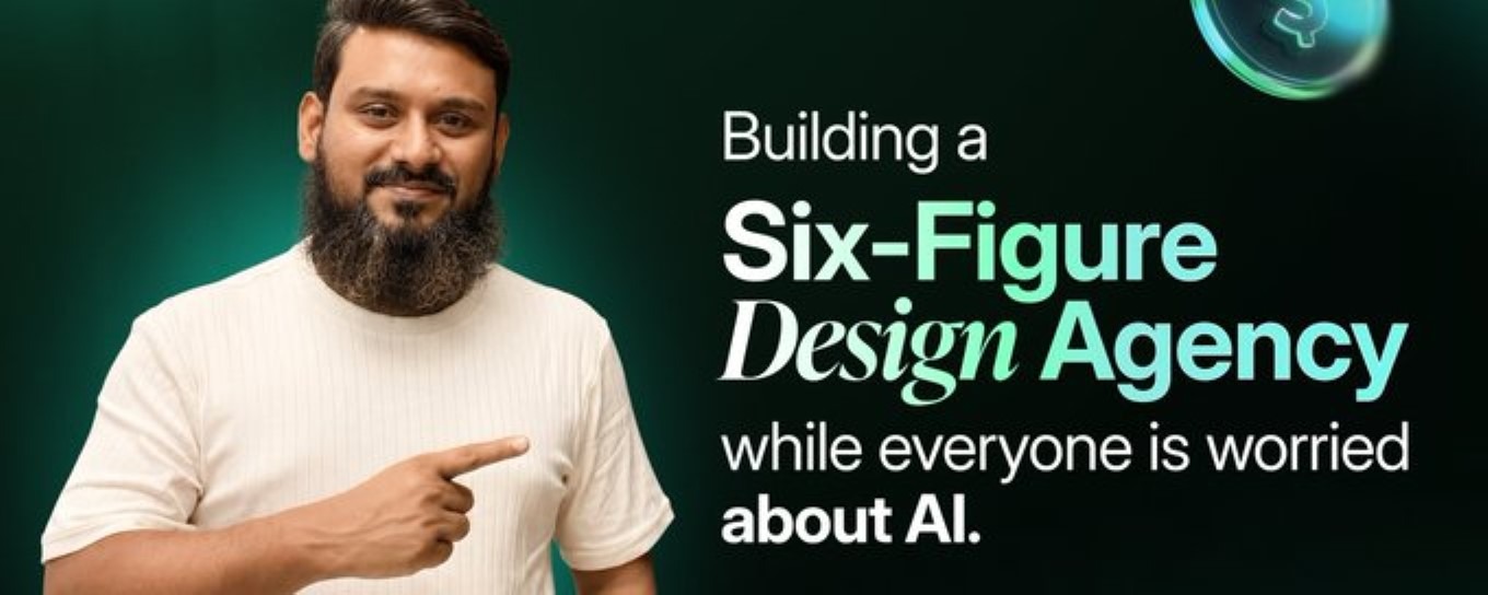 Building a 6-figure Design Agency While Everyone Is Worried About AI Image 0