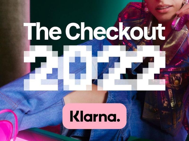 Klarna’s top trends of the year | The Checkout 2022