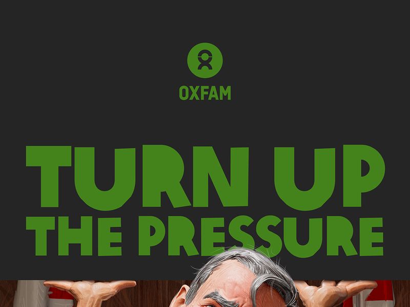 OXFAM | TURN UP THE PRESSURE