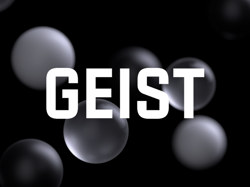 Geist — We amplify the everyday technologies of tomorrow.