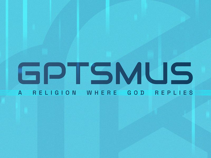 GPTSMUS a religion where god replies