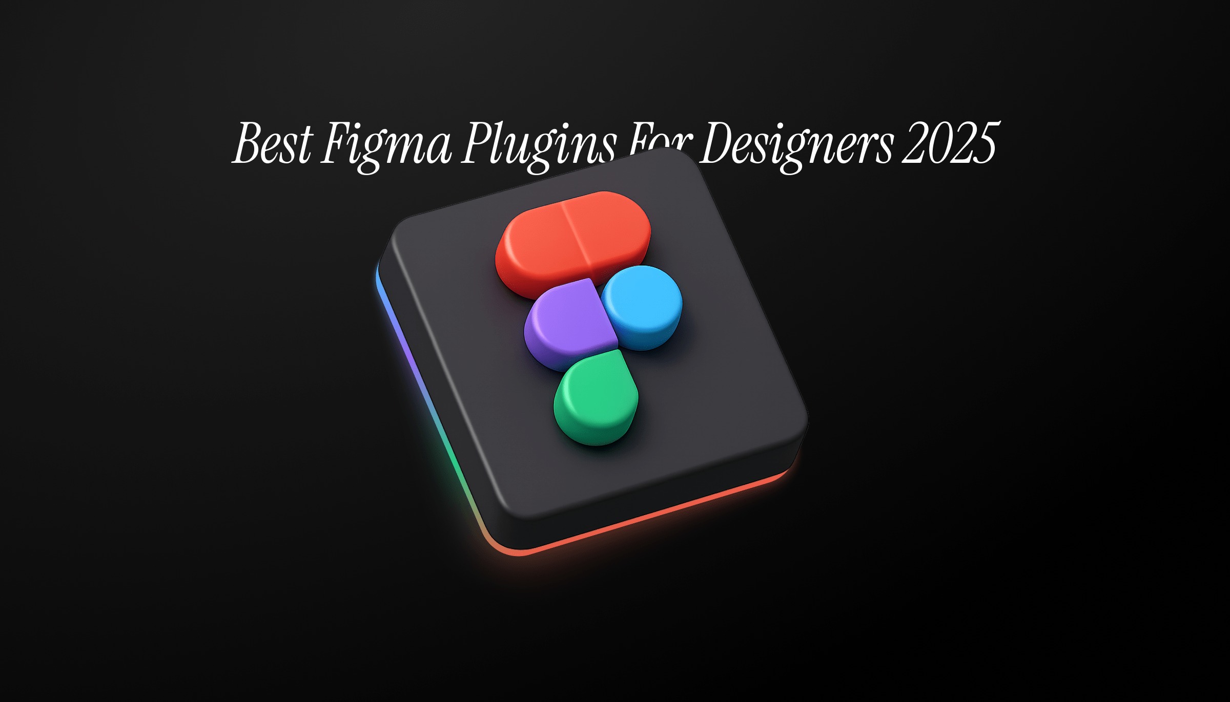 Best Figma Plugins For Designers In 2025