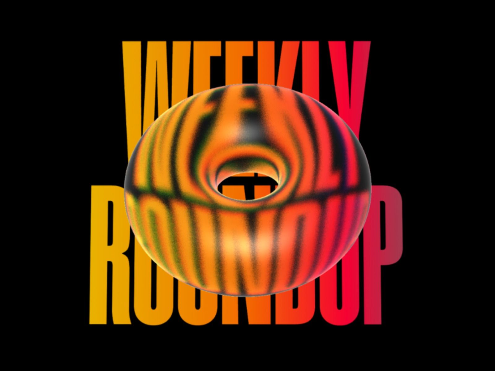 Weekly Roundup 10