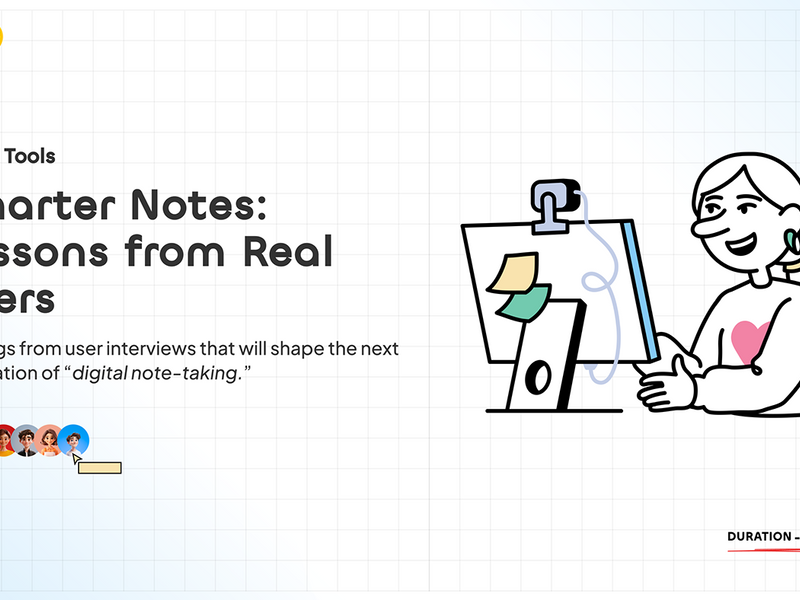 Smarter Notes: Through User Interviews & User Research