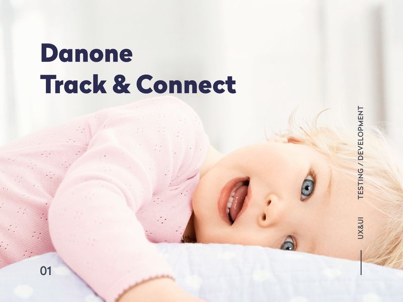Danone Track & Connect – UX/UI Case Study
