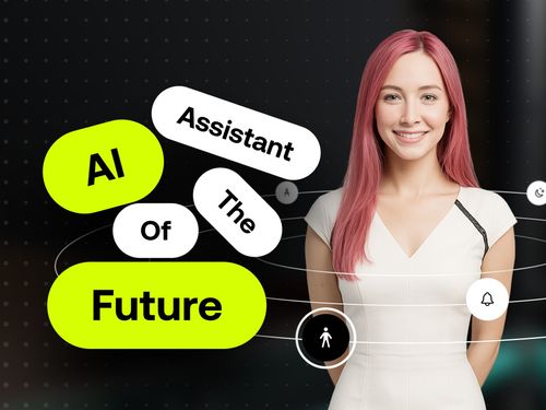 AI Assistant of The Future