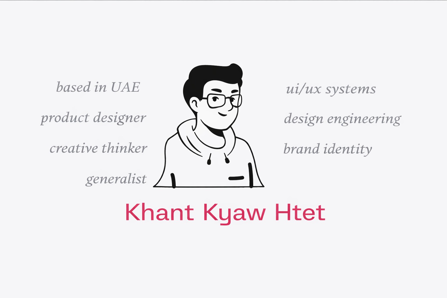 Khant Kyaw Htet — Product & UI/UX Designer Portfolio Image 0