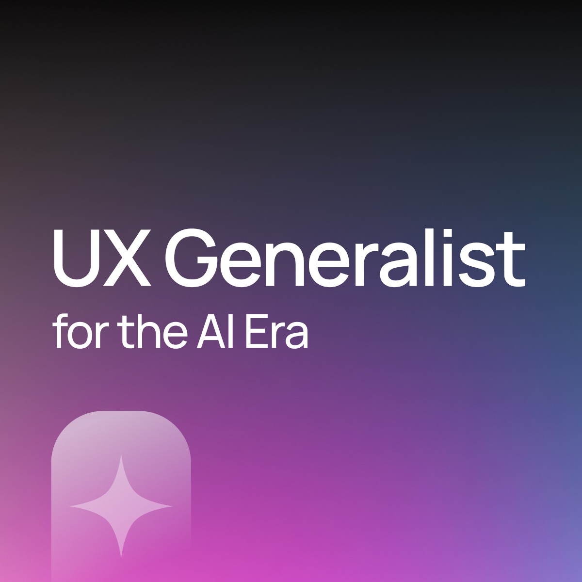 A UX Generalist for the AI Era - Lessons From My Design Journey