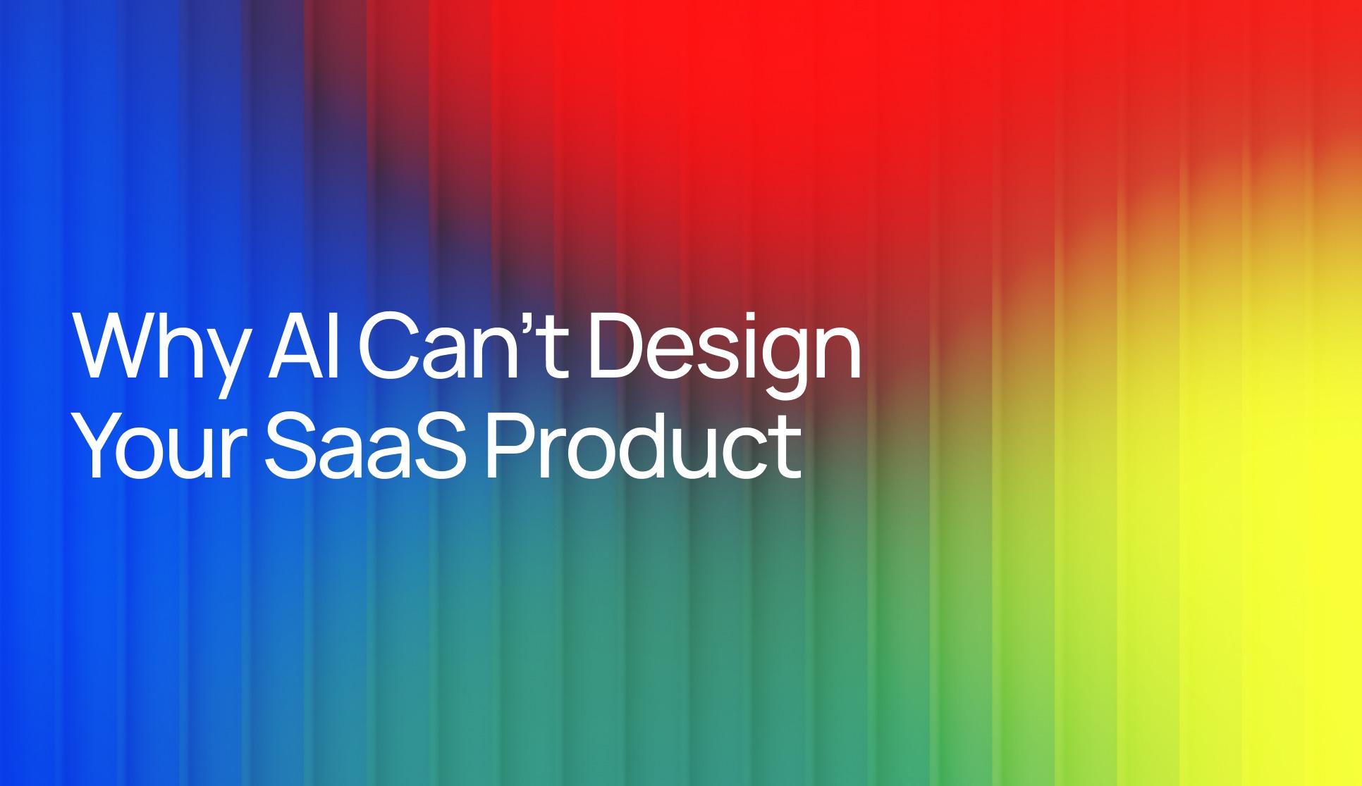 Why Hire a SaaS Product Designer When AI Tools Can Make UI?