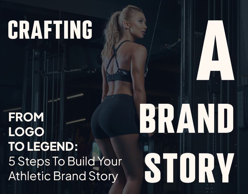 Sportswear & Athleisure Branding: Your Brand's Story
