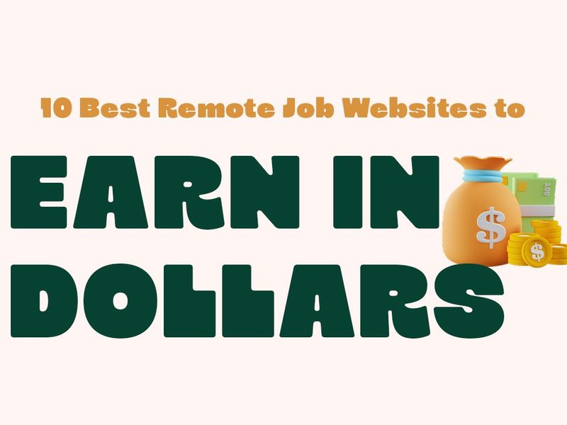 10 Best Remote Job Websites to Earn in Dollars (2026)