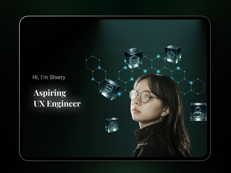 Sherry - UX/UI Designer, UX Engineer & Design Engineer