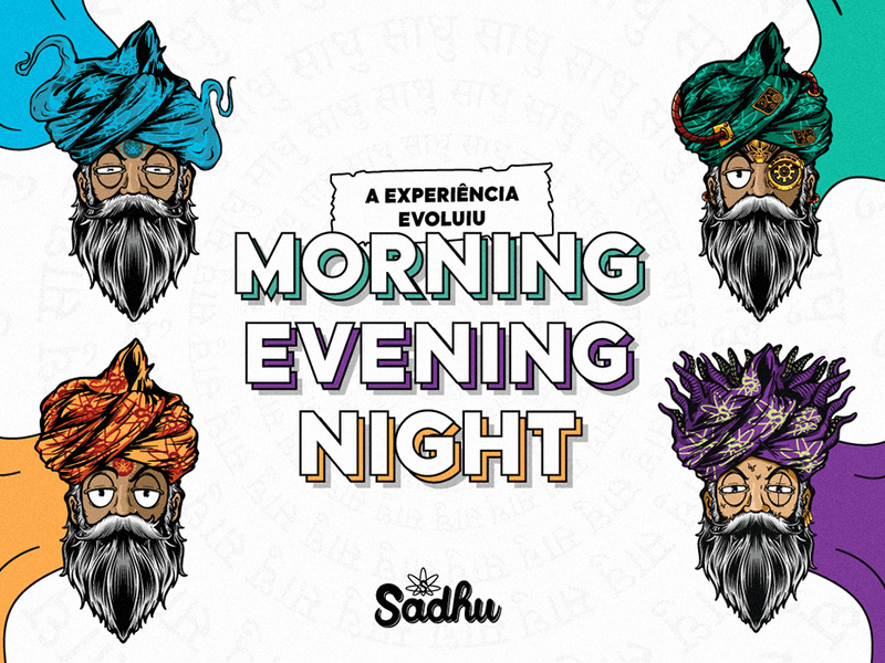 Rebranding Morning Evening e Night - Sadhu Group