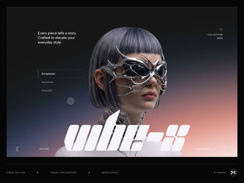 Vibe X Future Accessories - Motion exploration