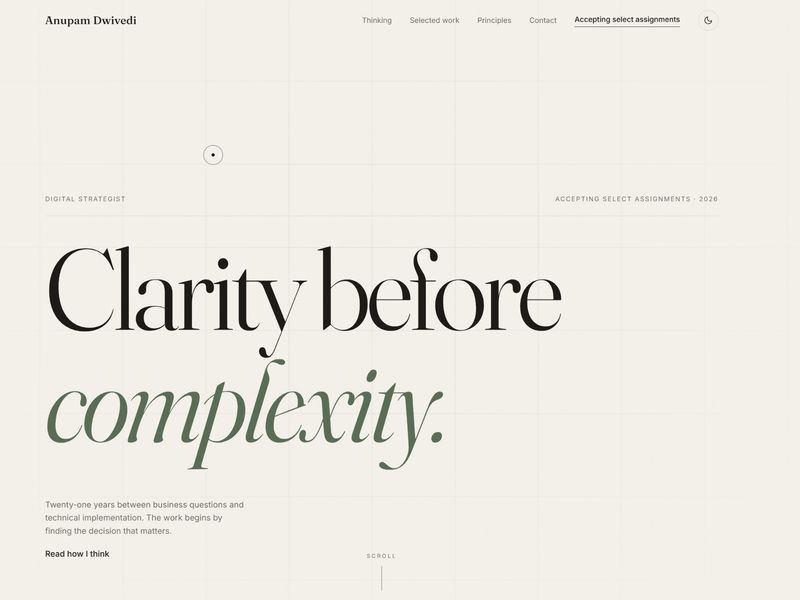Anupam Dwivedi — Clarity before complexity